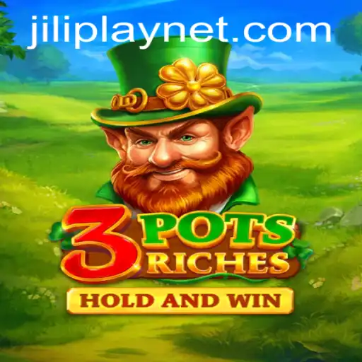 Unveiling the Exciting World of 3potsRiches with JILIPlAY