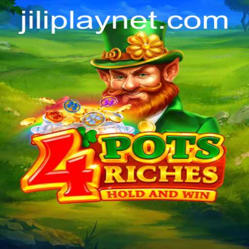 Unveiling the Exciting World of 4potsriches by JILIPlAY