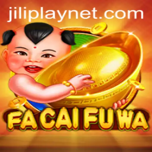 Exploring the Exciting World of FaCaiFuWa by JILIPlAY
