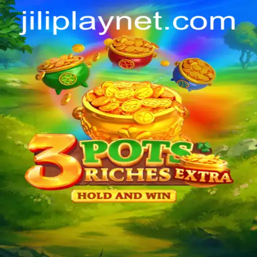 Discovering the Excitement of 3potsExtra: A Journey into JILIPlAY
