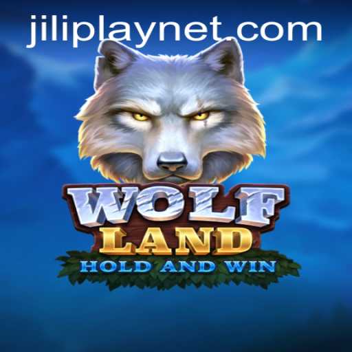 Exploring the Thrilling Realm of WolfLand and the Advent of JILIPlAY